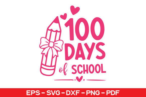100 Days of School SVG: Graphics for T-Shirt Designs