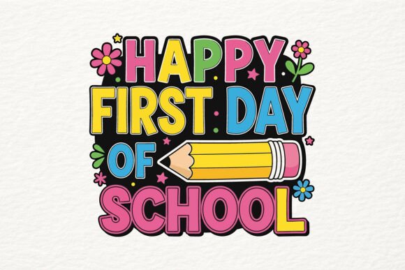 Cute Happy First Day of School SVG Graphics and Illustrations