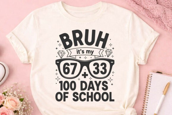 Graphics Review: Bruh It’s My 100 Days of School SVG PNG for T-Shirt Designs