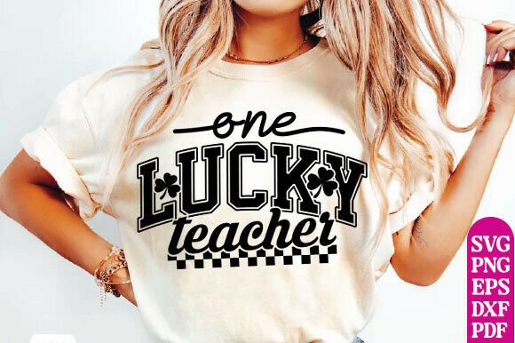 One Lucky Teacher SVG: Graphics for T-Shirt Designs