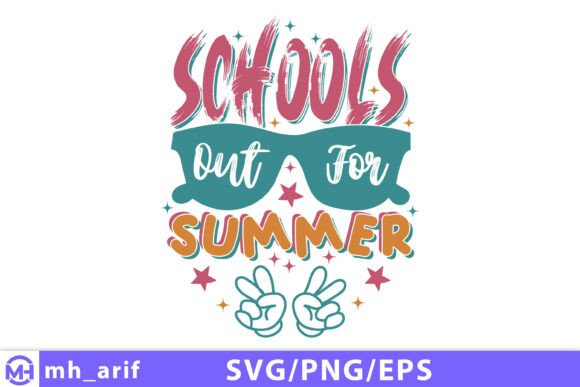 School’s Out Summer Graphics for T-Shirt Designs