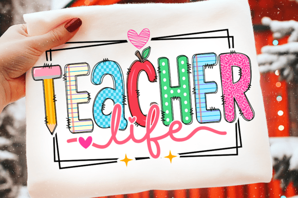 Teacher Life Svg Graphics for T-Shirt Designs