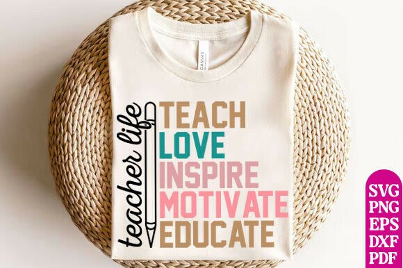 Teacher Life SVG: Graphics for T-Shirt Designs