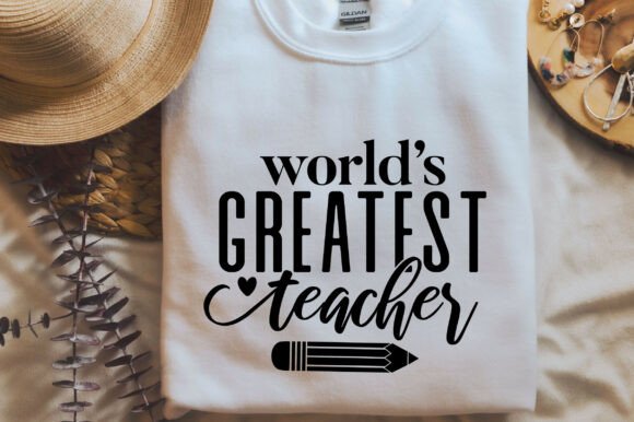 World’s Greatest Teacher Graphics for T-Shirt Designs